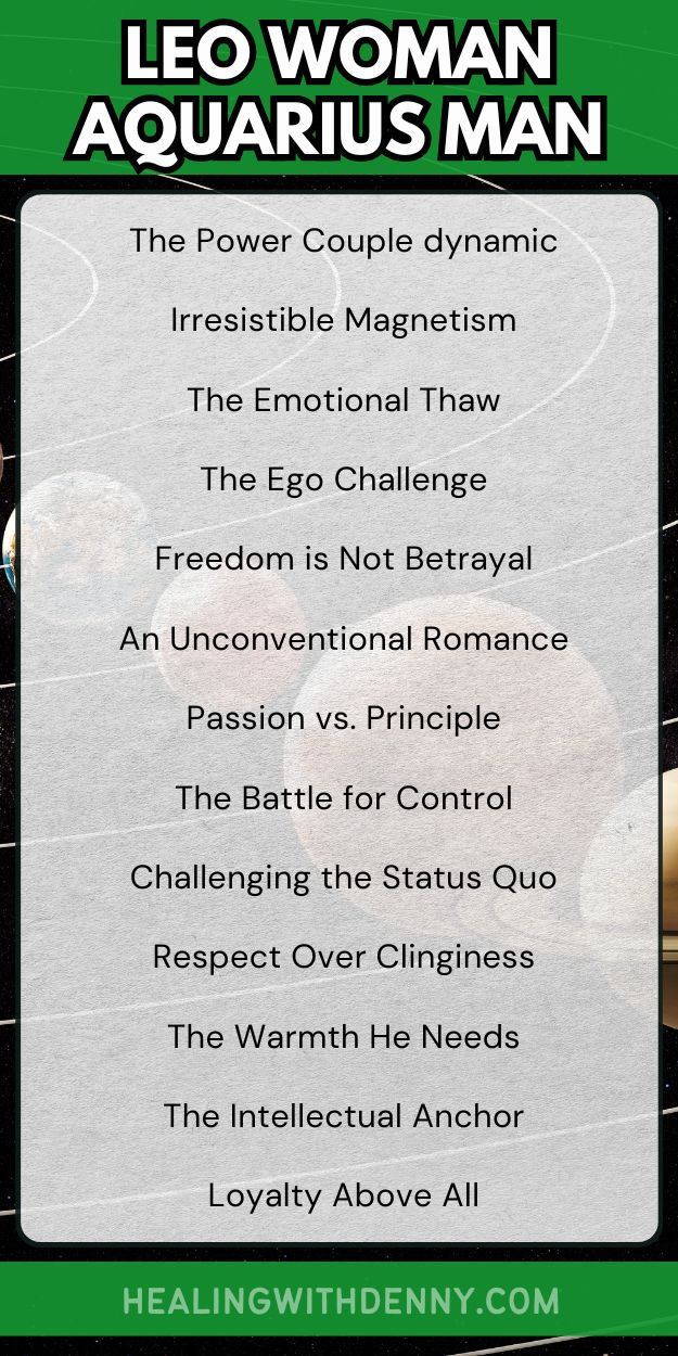 leo woman aquarius man The Power Couple dynamic

Irresistible Magnetism

The Emotional Thaw

The Ego Challenge

Freedom is Not Betrayal

An Unconventional Romance

Passion vs. Principle

The Battle for Control

Challenging the Status Quo

Respect Over Clinginess

The Warmth He Needs

The Intellectual Anchor

Loyalty Above All