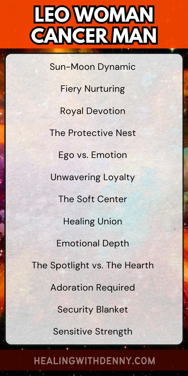 leo woman cancer man Sun-Moon Dynamic

Fiery Nurturing

Royal Devotion

The Protective Nest

Ego vs. Emotion

Unwavering Loyalty

The Soft Center

Healing Union

Emotional Depth

The Spotlight vs. The Hearth

Adoration Required

Security Blanket

Sensitive Strength