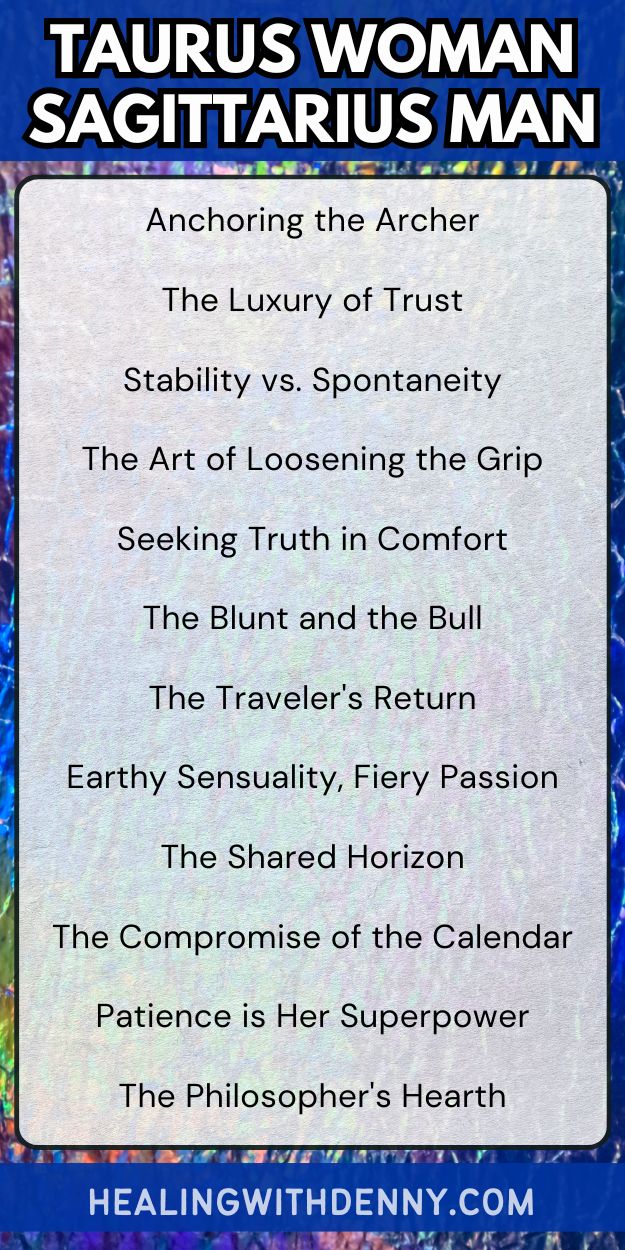 taurus woman sagittarius man Anchoring the Archer

The Luxury of Trust

Stability vs. Spontaneity

The Art of Loosening the Grip

Seeking Truth in Comfort

The Blunt and the Bull

The Traveler's Return

Earthy Sensuality, Fiery Passion

The Shared Horizon

The Compromise of the Calendar

Patience is Her Superpower

The Philosopher's Hearth